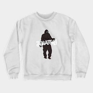 Feelin Squatchy bigfoot sasquatch Crewneck Sweatshirt